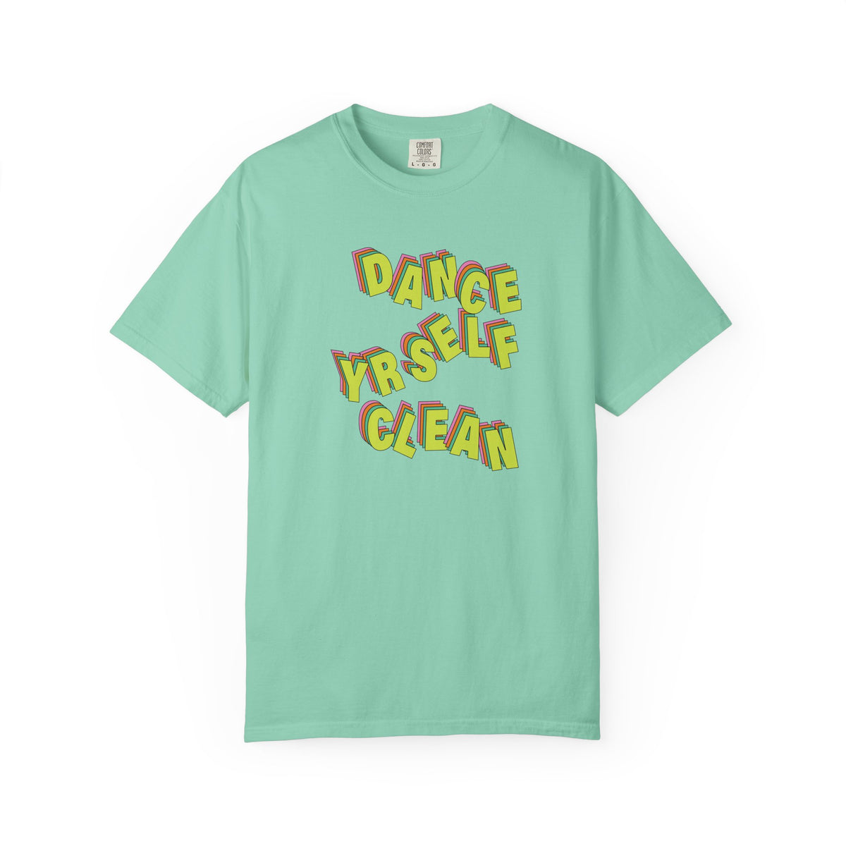 Dance Yrself Clean T-Shirt