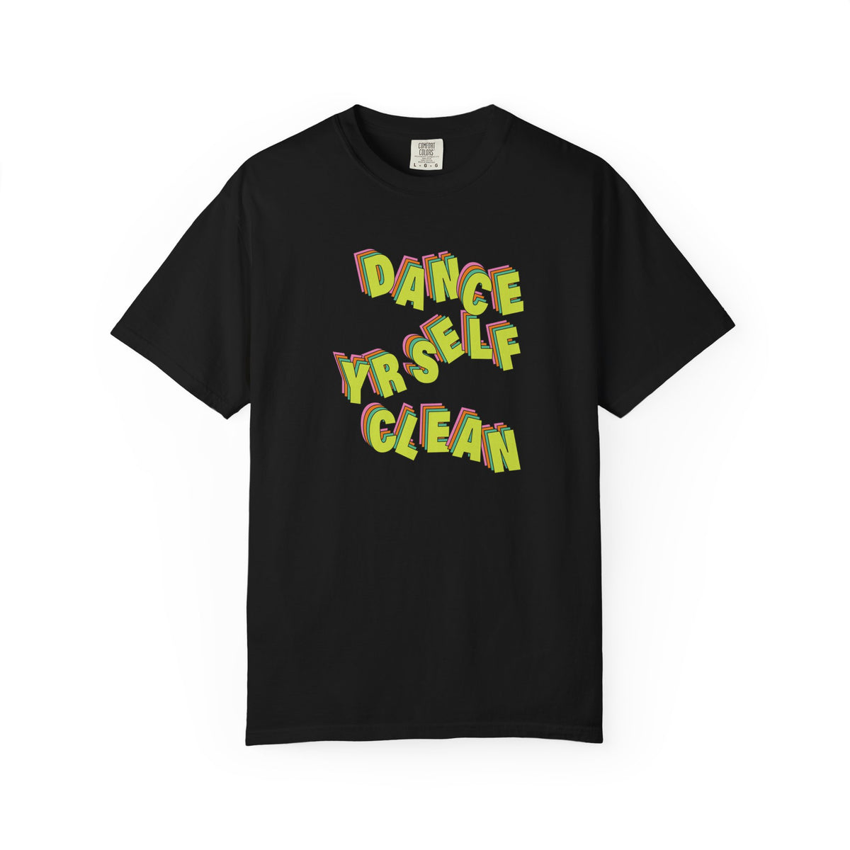 Dance Yrself Clean T-Shirt
