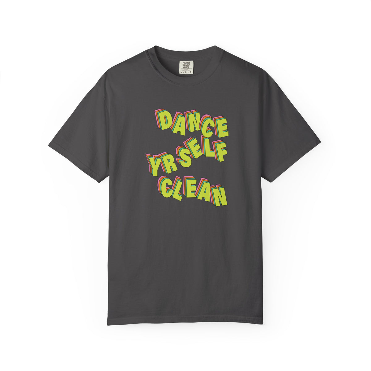 Dance Yrself Clean T-Shirt